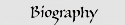 Biography